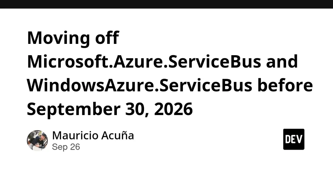 Microsoft прекращает поддержку старых клиентов Azure Service Bus 30 сентября 2026 года