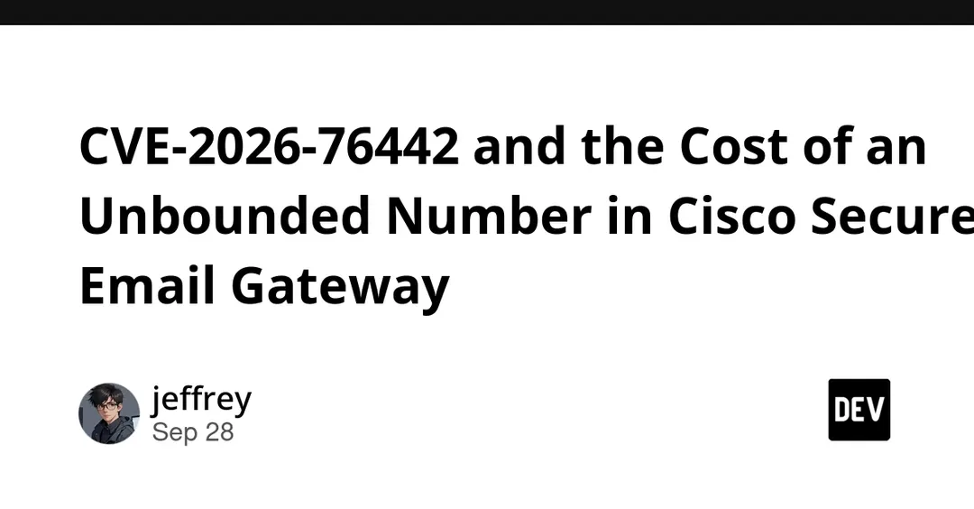 CVE-2026-76442: неограниченный ввод в Cisco Secure Email Gateway ведёт к отказу в обслуживании