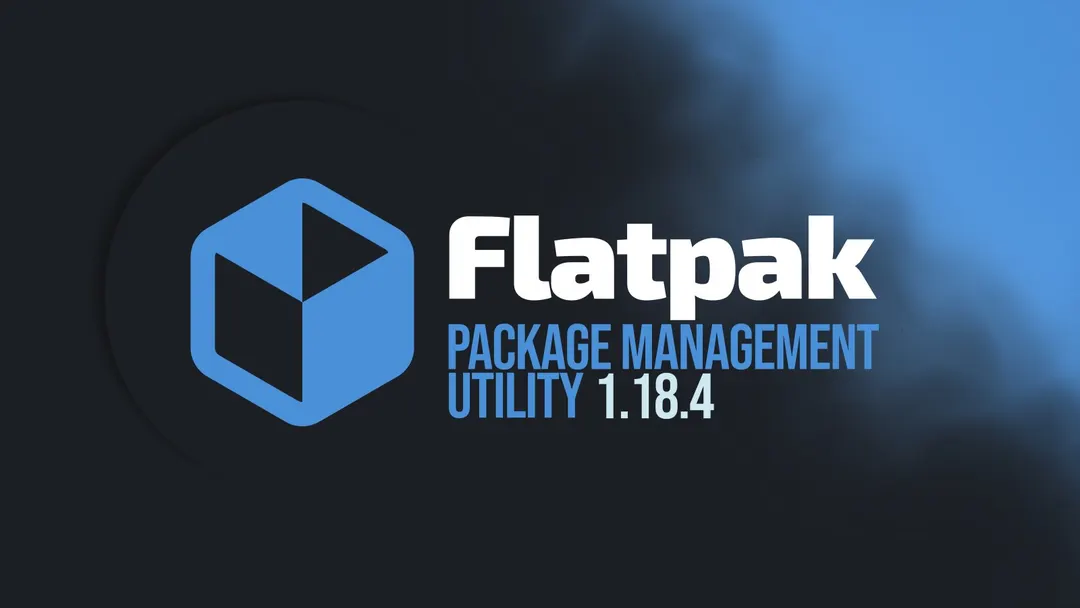 Flatpak 1.18.4 закрыл шесть уязвимостей