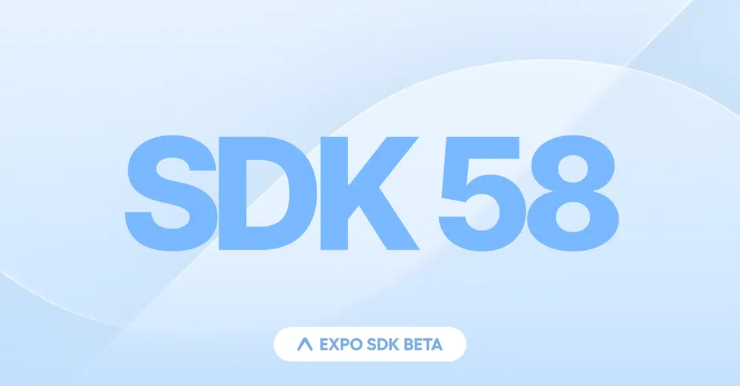 Expo SDK 58 beta: поддержка iOS 27 и ускоренная сборка