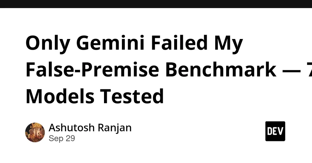 Бенчмарк: Gemini 2.5 Flash провалил проверку на ложные посылки