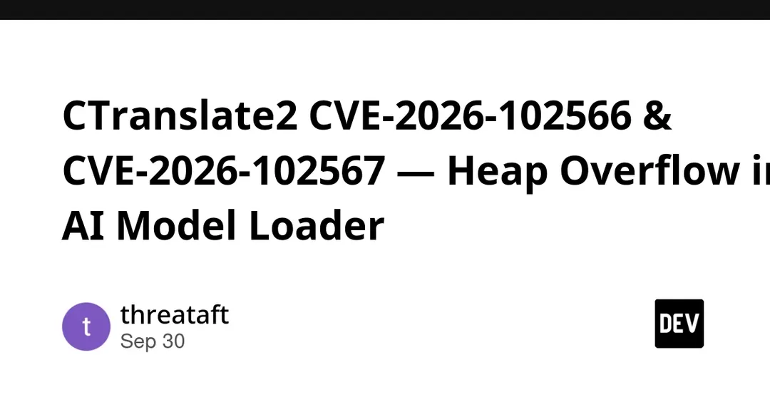 CTranslate2: две уязвимости в загрузчике ИИ-моделей, патч в 4.8.1