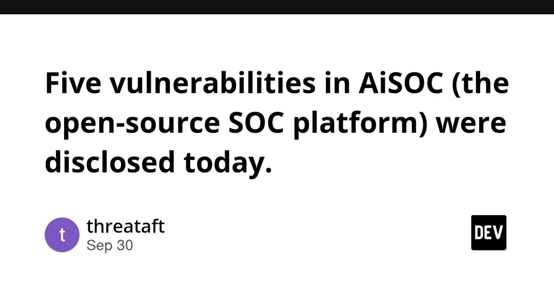 В AiSOC раскрыли пять уязвимостей, включая RCE с оценкой 9.0