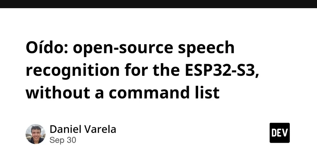 Oído: открытый движок распознавания речи для ESP32-S3 без списка команд