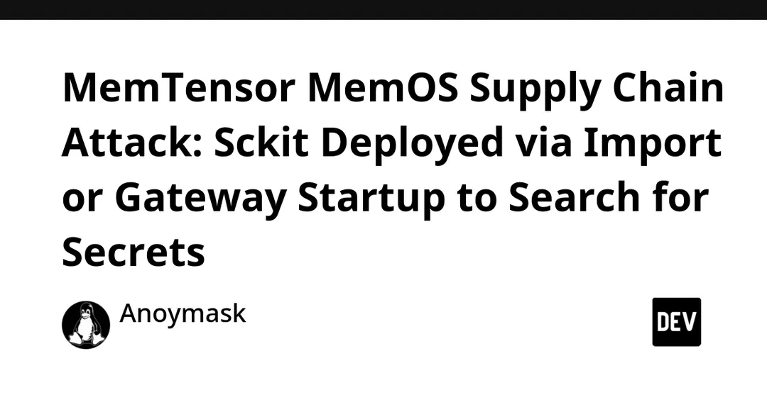 В MemOS нашли supply-chain червя sckit, крадущего токены