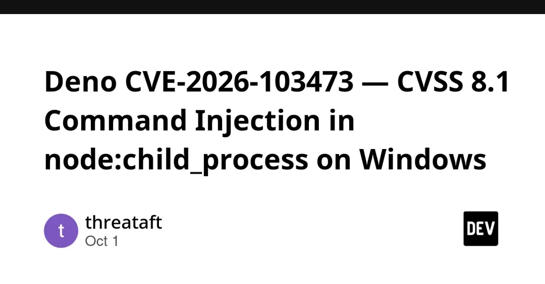 Deno исправила командную инъекцию CVE-2026-103473 в node:child_process на Windows