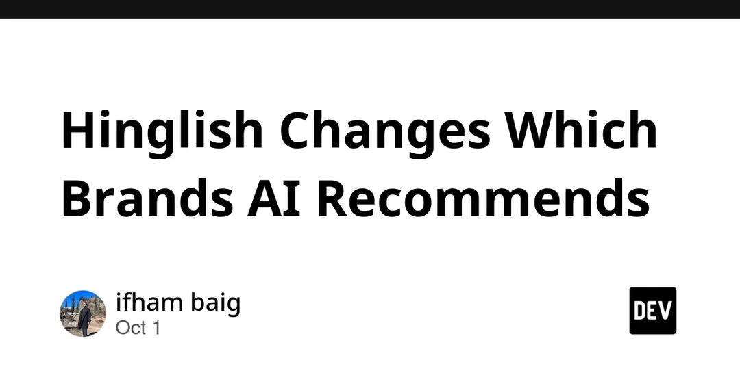 Исследование: Hinglish меняет бренды в рекомендациях ИИ-поисковиков