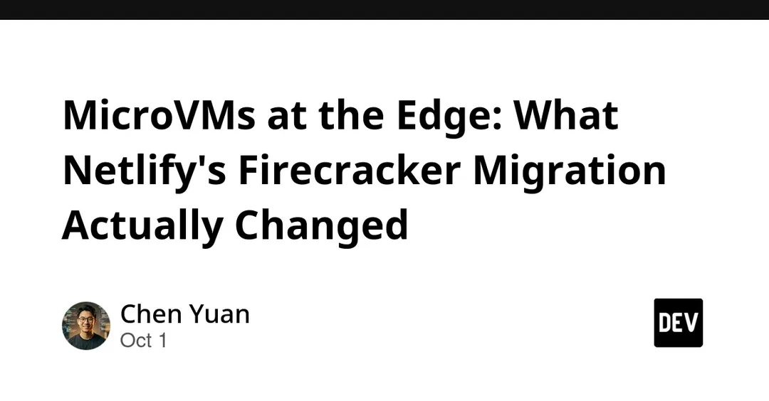 Netlify перевела Edge Functions на Firecracker MicroVM