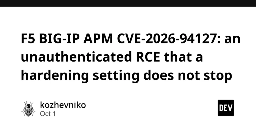 F5 BIG-IP APM: критическая RCE CVE-2026-94127 без аутентификации