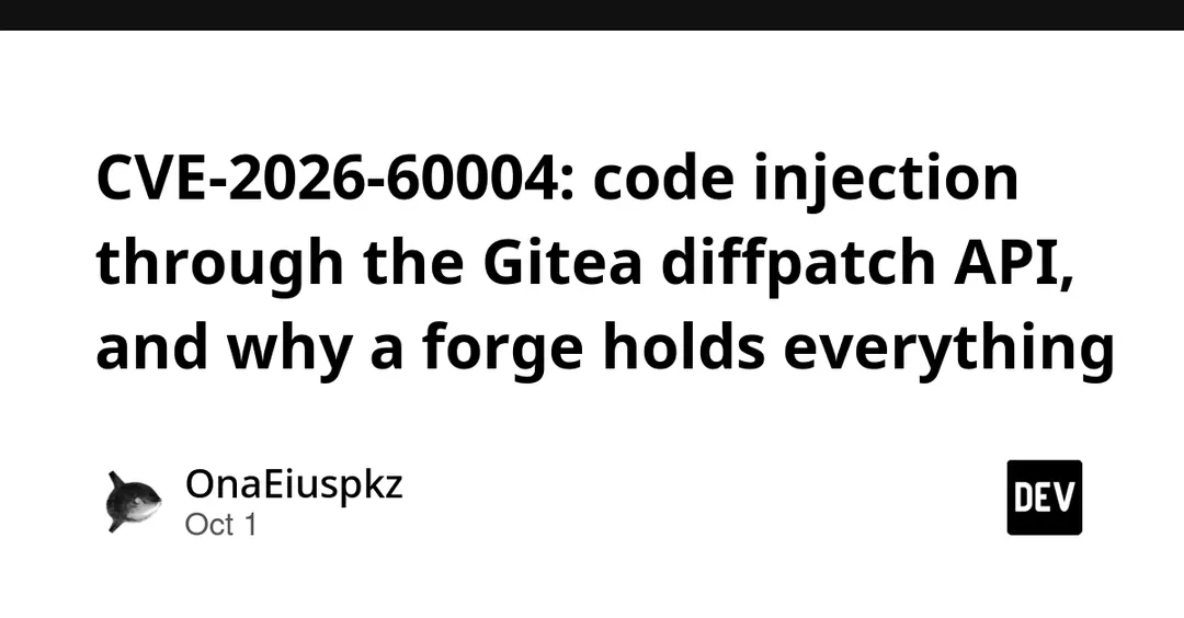 Gitea 1.27.1 закрыла CVE-2026-60004 с оценкой 9.8