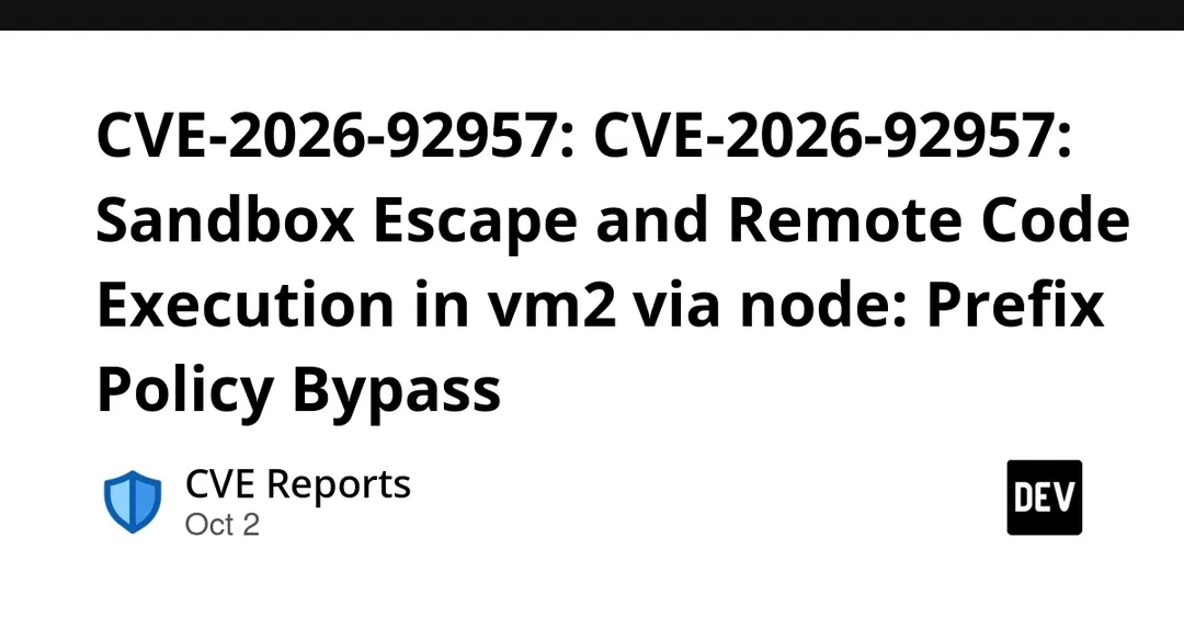 CVE-2026-92957: побег из песочницы vm2 через префикс node: