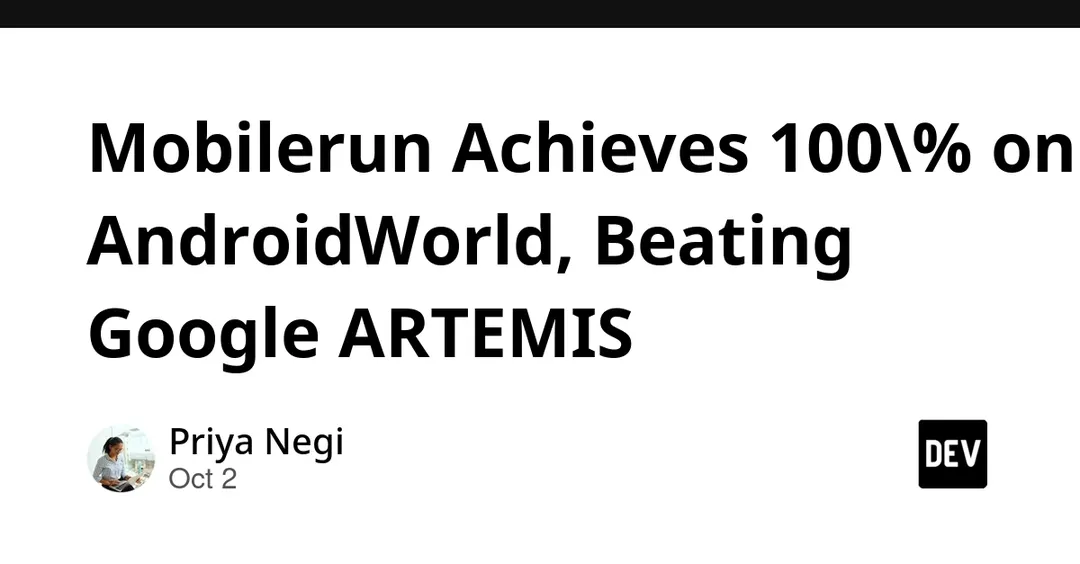 Mobilerun достигла 100% на AndroidWorld, обойдя Google ARTEMIS