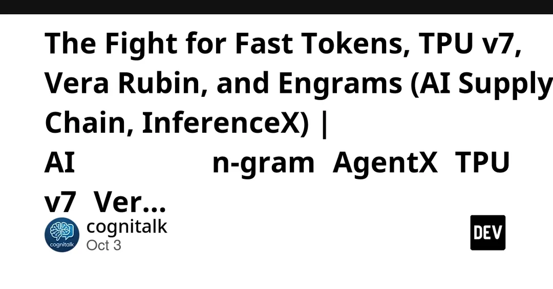 Semi Analysis: n-gram, AgentX, TPU v7 и Vera Rubin в гонке за быстрые токены