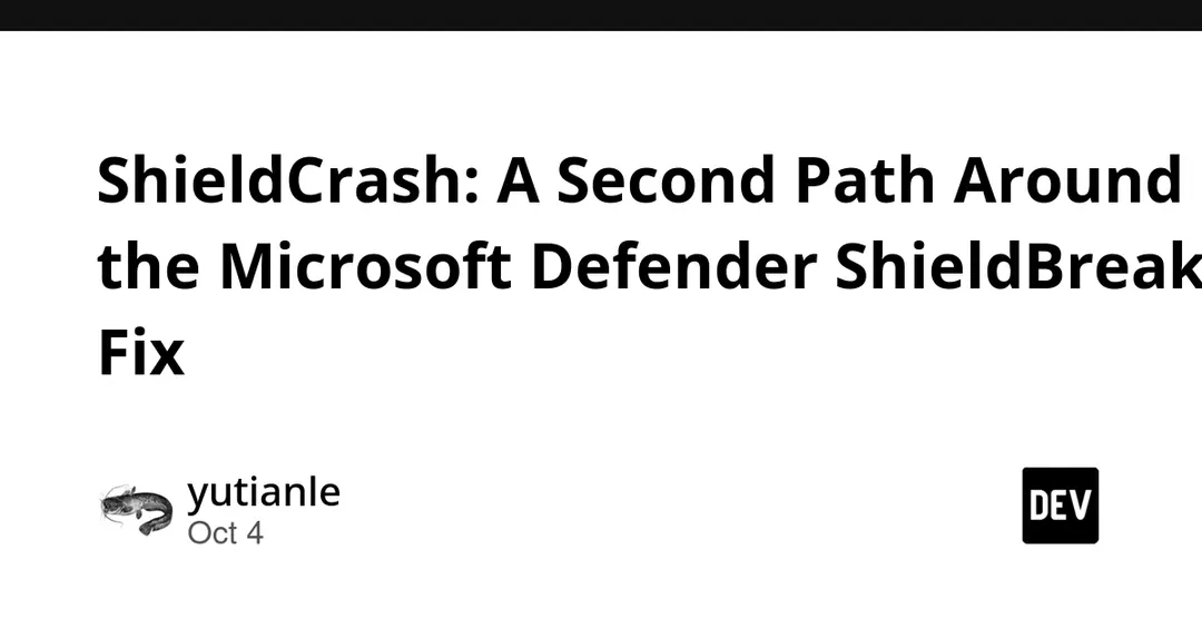 ShieldCrash обходит патч Microsoft для уязвимости ShieldBreak в Defender