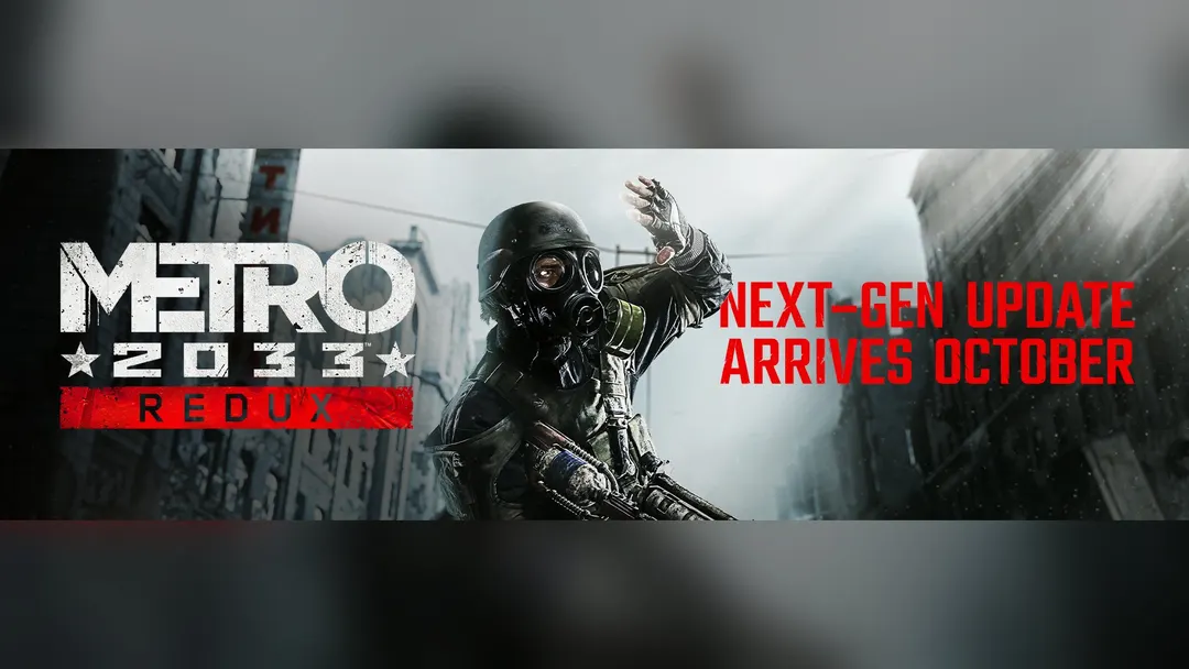 Metro Redux получит бесплатное 4K-обновление 22 октября на ПК и 29 октября на консолях