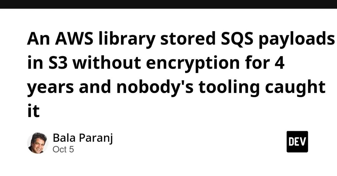 Библиотека AWS четыре года хранила данные SQS в S3 без шифрования