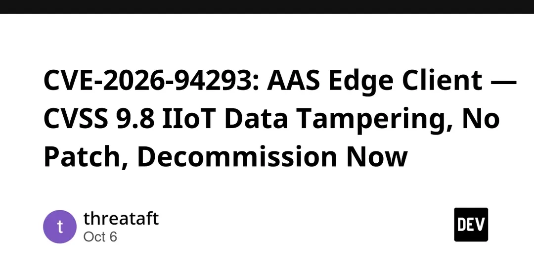 CVE-2026-94293: в AAS Edge Client нашли уязвимость с оценкой 9.8