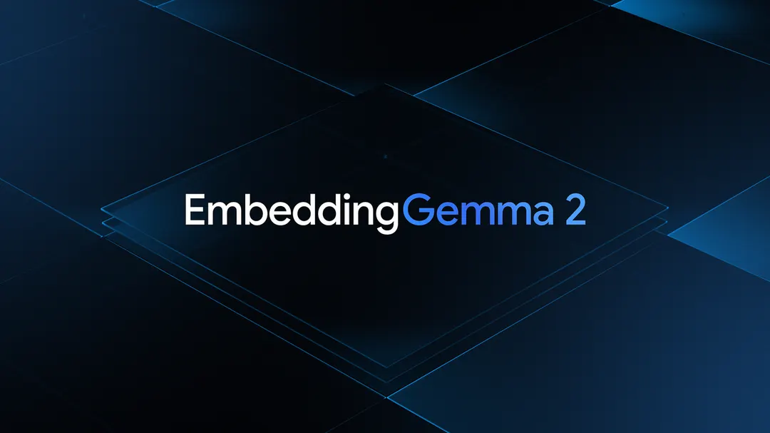 Google DeepMind выпустила EmbeddingGemma 2 — мультимодальную модель на 740 млн параметров