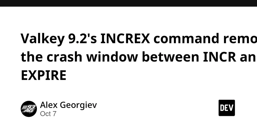 Valkey 9.2 добавила команду INCREX: инкремент и TTL за один вызов