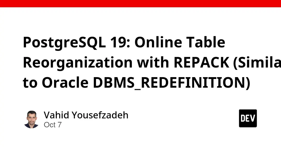 PostgreSQL 19 получила встроенную команду REPACK для онлайн-реорганизации таблиц