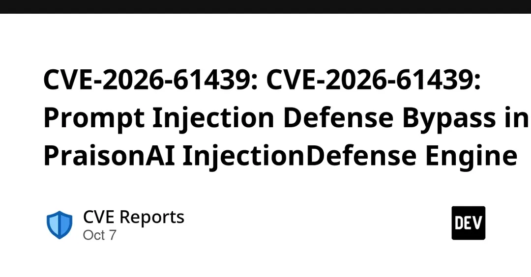 CVE-2026-61439: обход защиты от промпт-инъекций в PraisonAI