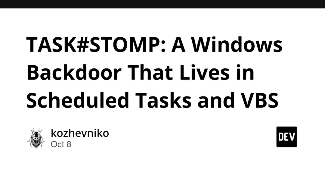 Securonix раскрыла бэкдор TASK#STOMP для Windows на задачах и VBS