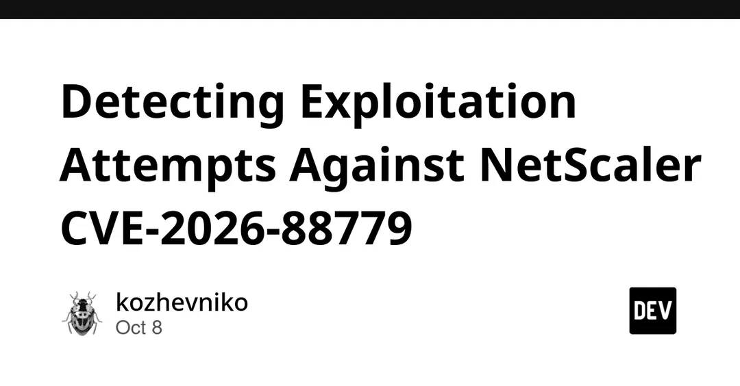 NetScaler CVE-2026-88779: как выявить попытки эксплуатации
