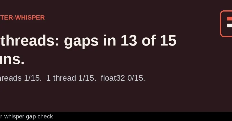 Тест: faster-whisper в int8 терял до 60 секунд речи, float32 — нет