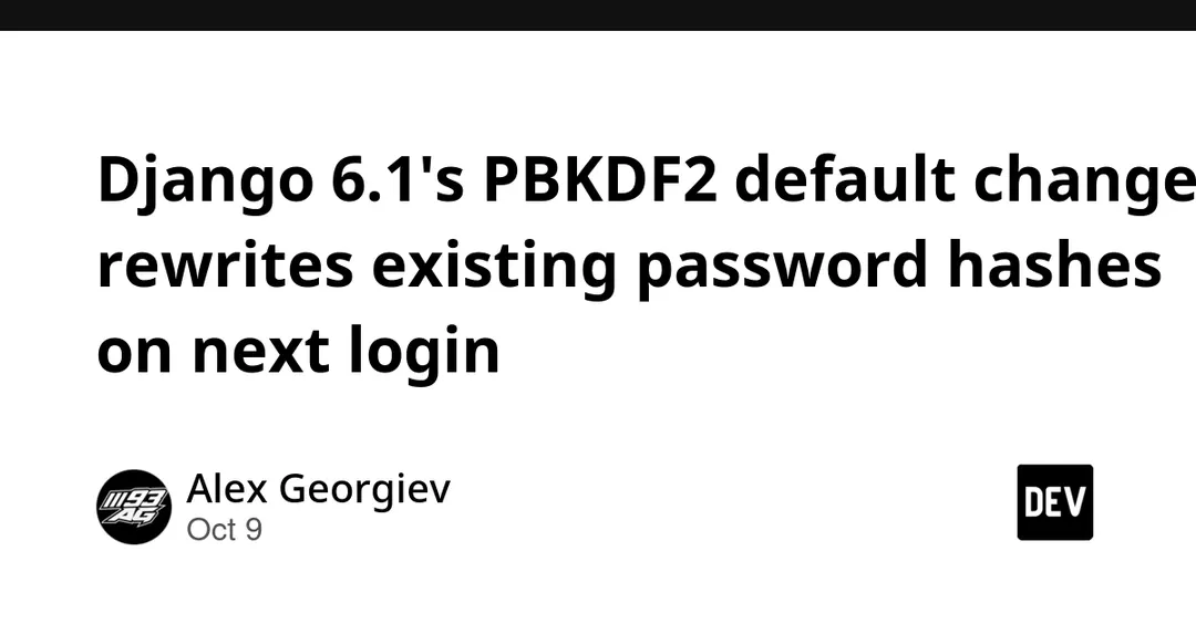Django 6.1 повысил число итераций PBKDF2 до 1,5 млн и переписывает хеши при входе