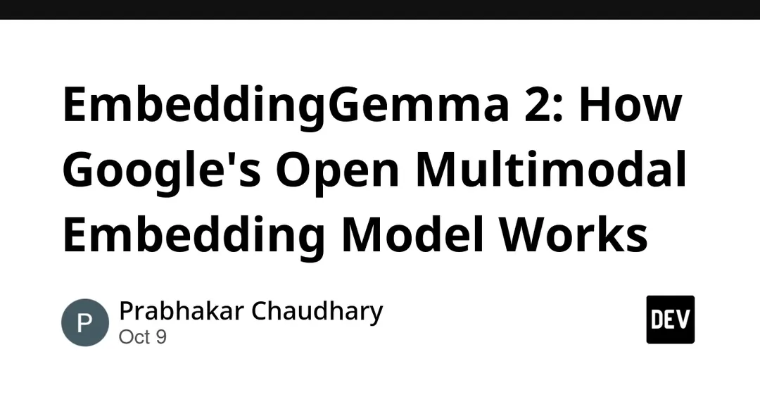 Google выпустила EmbeddingGemma 2 — открытую мультимодальную модель эмбеддингов