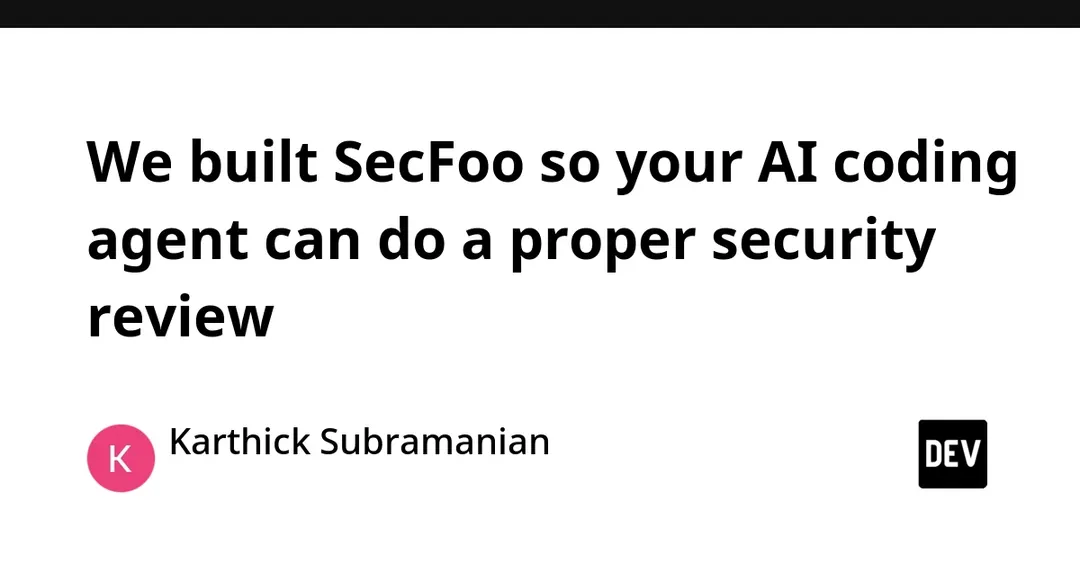 SecFoo превращает ИИ-агентов в дисциплинированных аудиторов безопасности