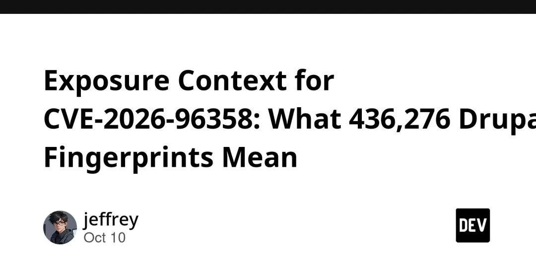 CVE-2026-96358: 436 276 отпечатков Drupal не означают уязвимые сайты