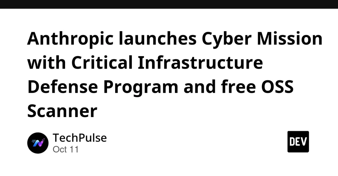 Anthropic запустила Cyber Mission с защитой инфраструктуры и бесплатным OSS-сканером