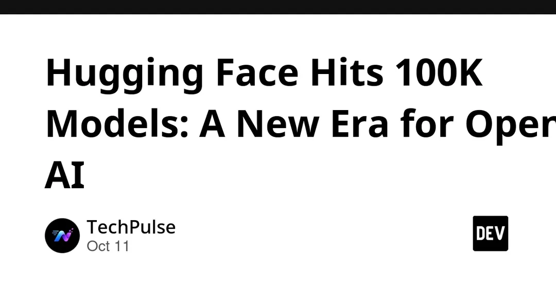 Hugging Face преодолела отметку в 100 000 моделей на Hub