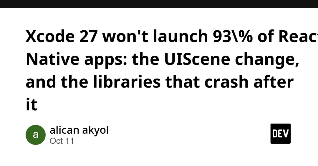 Xcode 27 не запустит 93% приложений React Native из-за UIScene