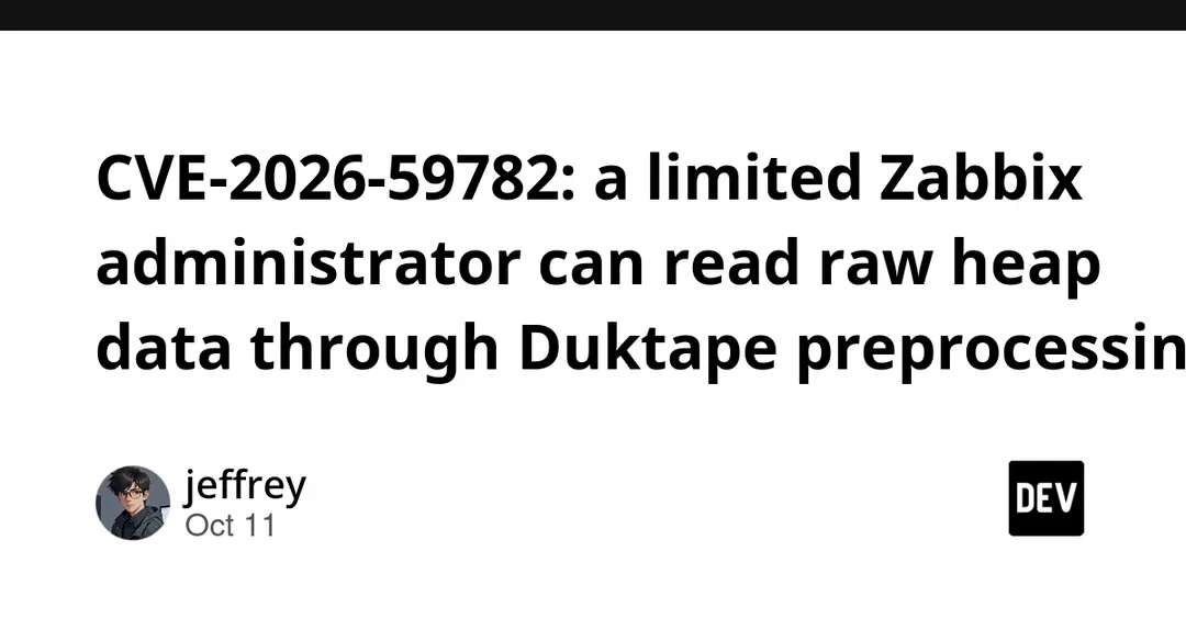 CVE-2026-59782: ограниченный админ Zabbix читает данные кучи через Duktape