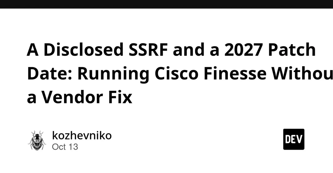 Cisco Finesse: SSRF CVE-2026-20362 без патча до 2027 года