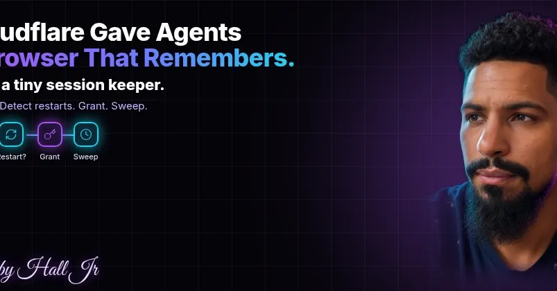 Cloudflare добавила в Agents SDK постоянный браузер с сохранением сессий