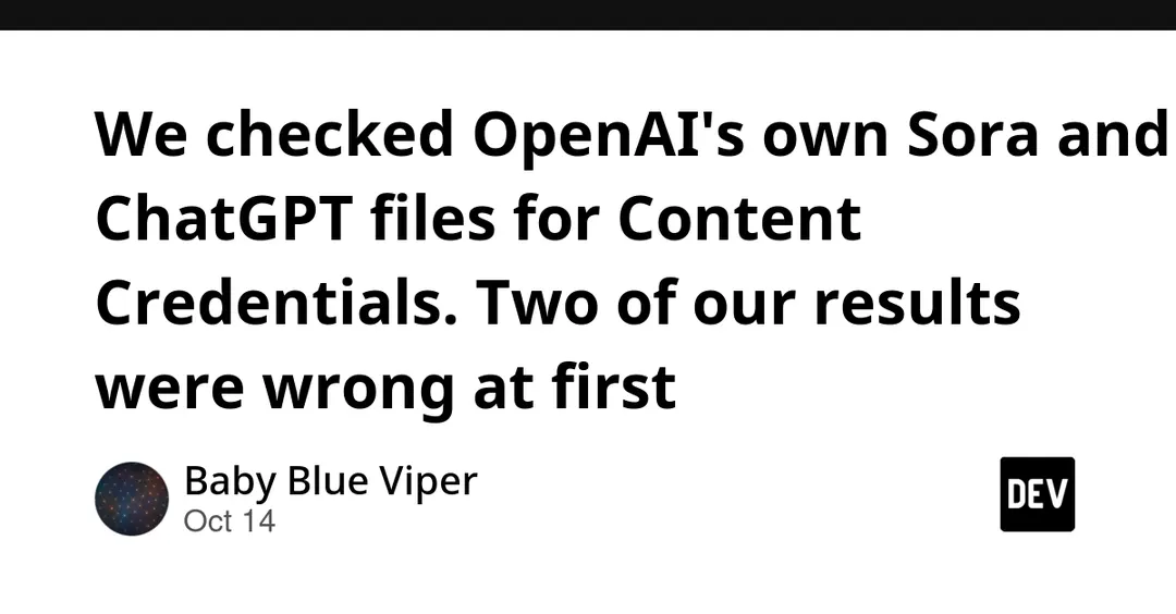 Проверка C2PA-меток в файлах OpenAI Sora и ChatGPT выявила ошибки