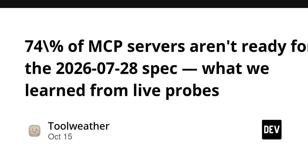 74% публичных MCP-серверов не готовы к спецификации 2026-07-28