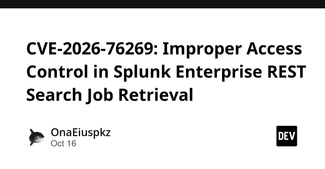 CVE-2026-76269: обход контроля доступа в Splunk Enterprise