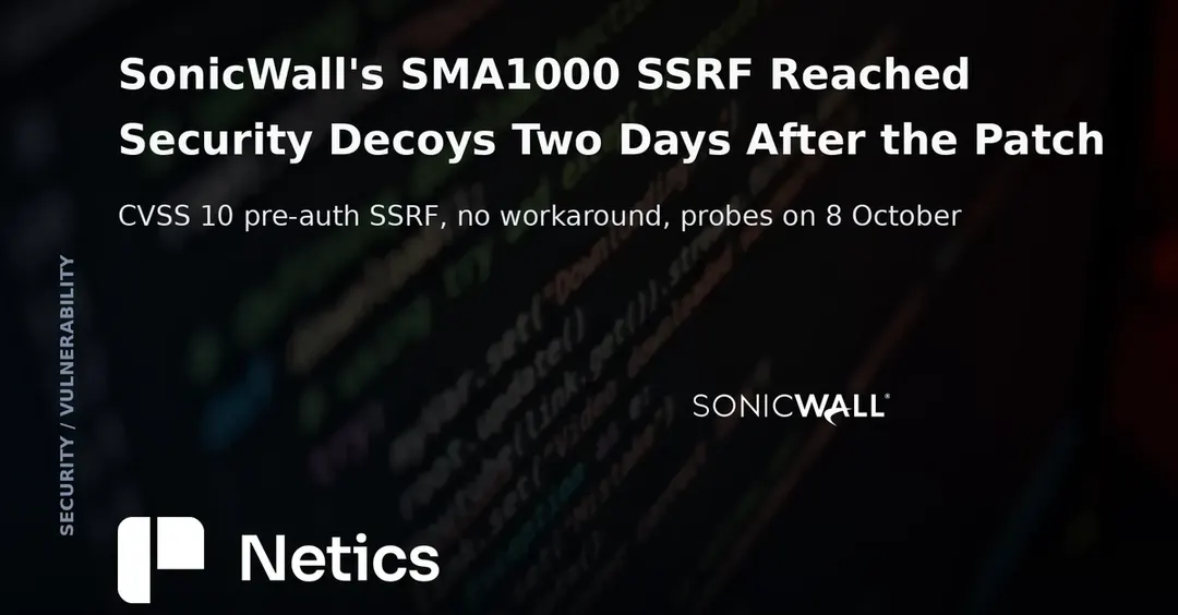 SonicWall закрыла SSRF с оценкой 10.0 в SMA1000: эксплойты начались через два дня