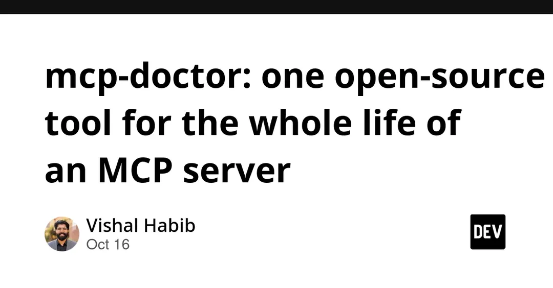 mcp-doctor: открытый инструмент для проверки MCP-серверов на всех этапах