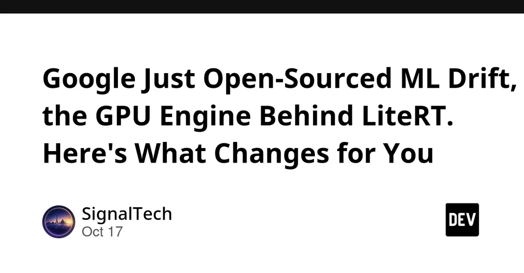Google открыла исходный код ML Drift — GPU-движка для LiteRT