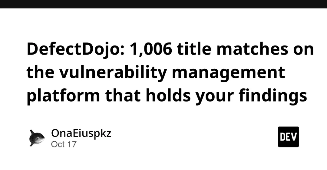 ZoomEye нашёл 1006 инстансов DefectDojo в открытом доступе