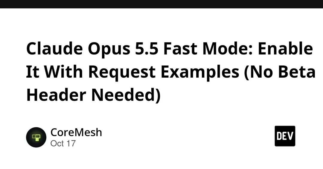 Claude Opus 5.5 Fast Mode вышел из превью: поле speed вместо бета-заголовка