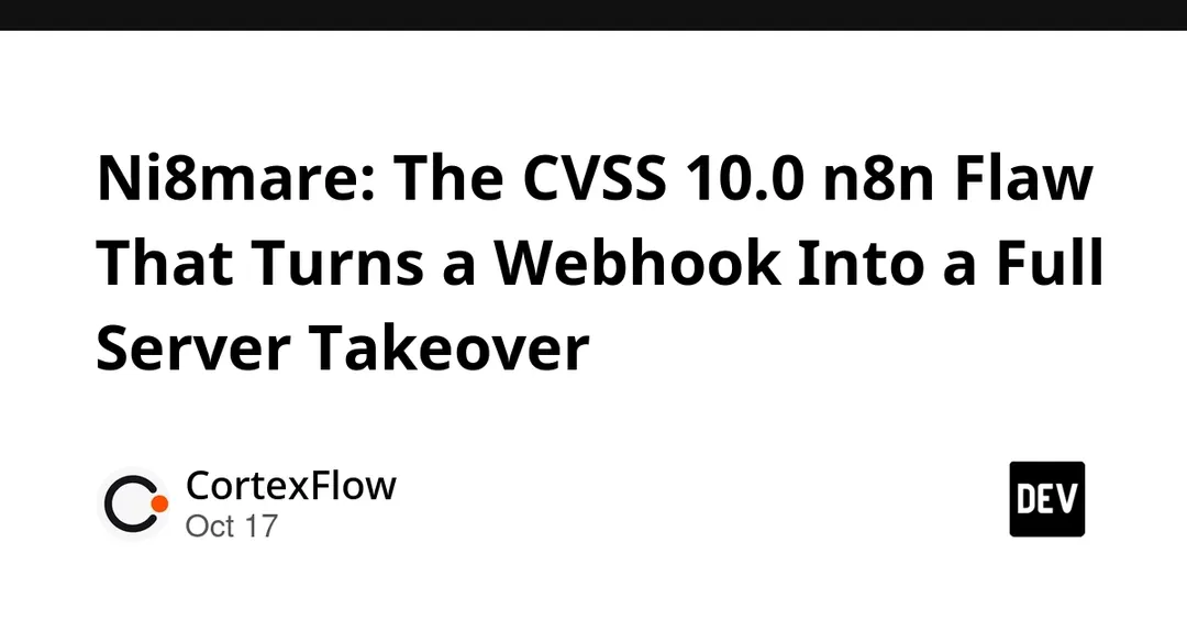 Ni8mare в n8n: CVSS 10.0 позволяет захватить сервер одним запросом