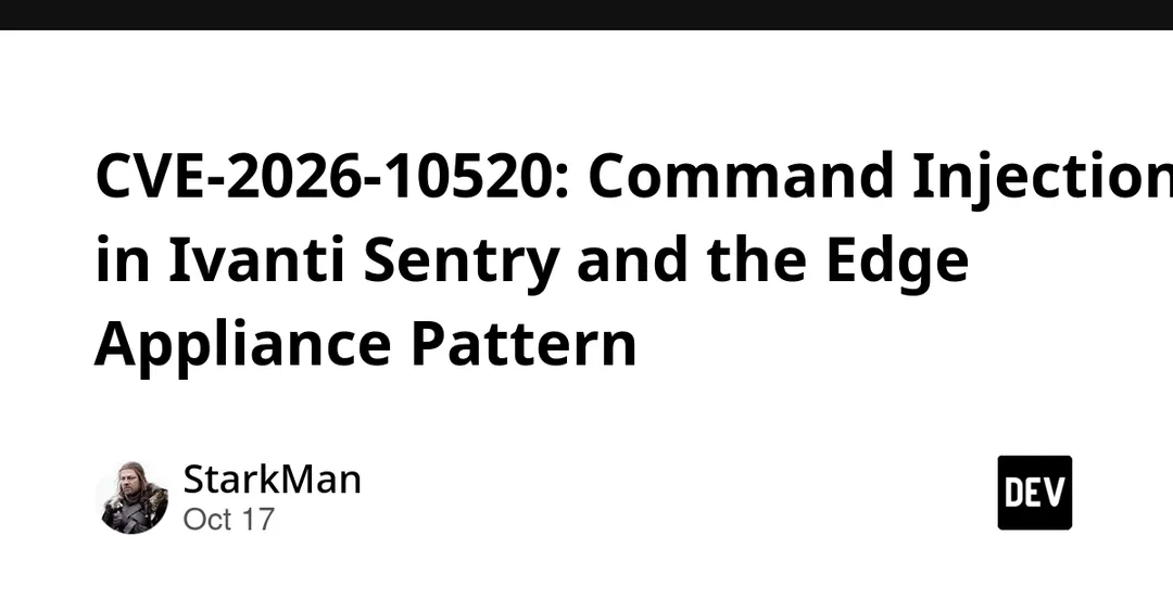 CVE-2026-10520: инъекция команд в Ivanti Sentry и паттерн edge-устройств