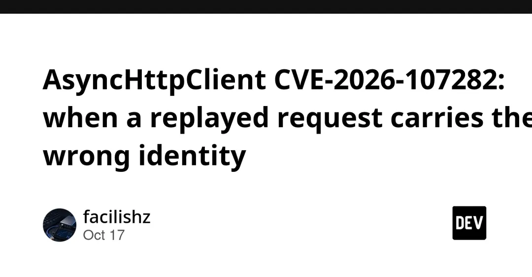 AsyncHttpClient: уязвимости CVE-2026-107282 и ещё четыре в одном патче