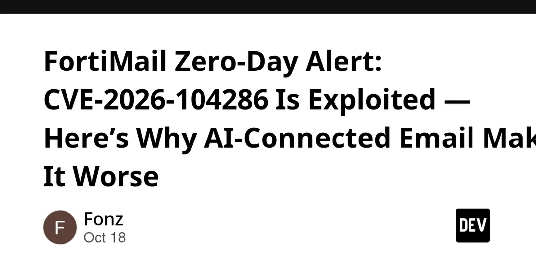 Критическая уязвимость FortiMail CVE-2026-104286 уже эксплуатируется